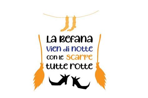 La Befana Vien Di Notte Con Le Scarpe Tutte Rotte Svg Cut File By