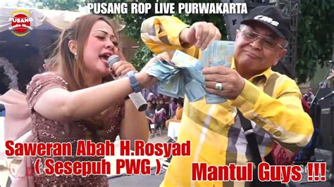 Hujan Saweran Dari Abah H Rosyad Sesepuh Pwg Pusang Rop Live