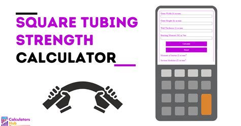 Square Tubing Strength Calculator Online