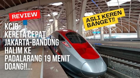 Kcjb Whoosh Halim Ke Padalarang Tidak Sampai Menit Km Jam