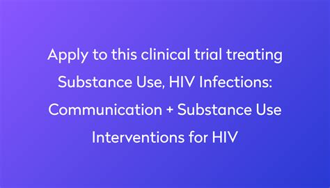 Communication Substance Use Interventions For Hiv Clinical Trial 2024 Power