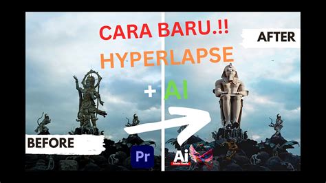 Cara Membuat Video Efek Animasi Ai Adobe Firefly Hyperlapse Youtube