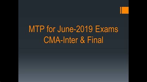 Mtp Released For June Cma Inter Final Youtube