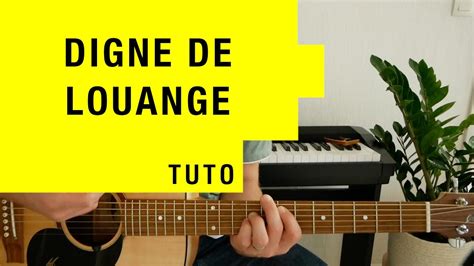 Digne De Louange Tuto Guitare Louange Youtube