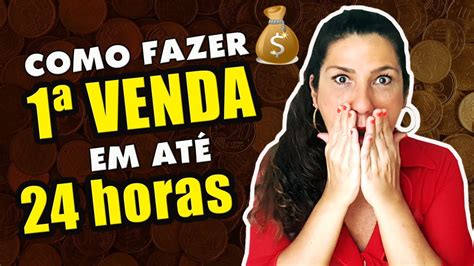 Como Fazer A Primeira Venda Como Afiliado Em At Horas Youtube