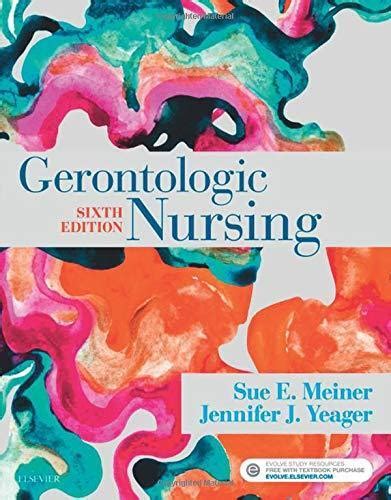 Gerontologic Nursing 6th Edition – Ebook Online Instant Download