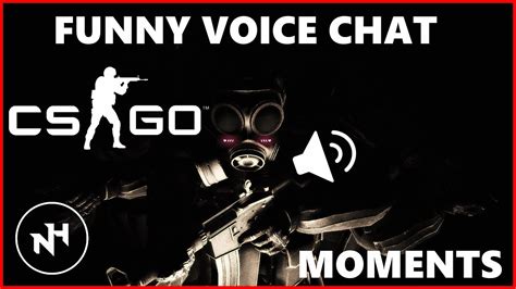 Csgo Funny Moments Vol Voice Chat Moments Youtube