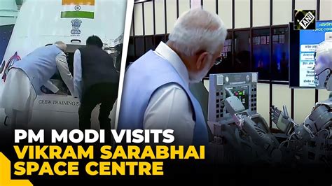 Pm Modi Isro Chairman S Somanath Visit Vikram Sarabhai Space Centre In