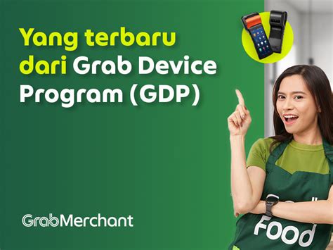 ikut grab device program  berbagai manfaatnya grabmerchant website