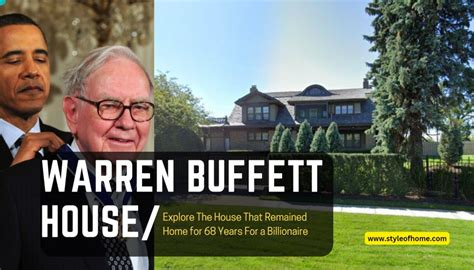 Warren Buffet House Address Look Inside Billionaires Home