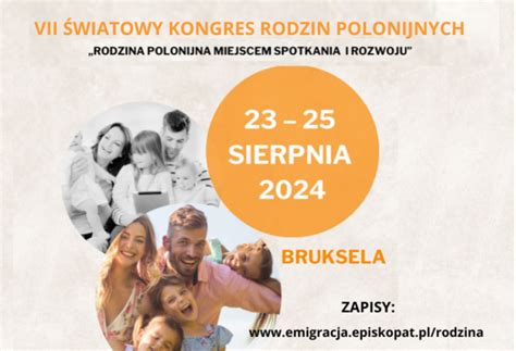 Vii Kongres Rodzin Polonijnych Bruksela Portal Polonii W