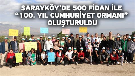 Sarayköyde 500 fidan ile 100 Yıl Cumhuriyet Ormanı oluşturuldu