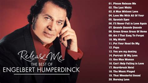 Engelbert Humperdinck Best Songs Full Album Engelbert Humperdinck