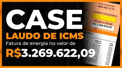 LAUDO DE ICMS Case de consultoria elétrica de indústria FATURA DE