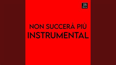 Non succederà piu Instrumental Originally Performed By Claudia Mori