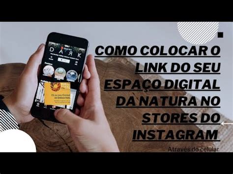 Como Compartilhar O Link Do Seu Espa O Digital Da Natura No Stores Do