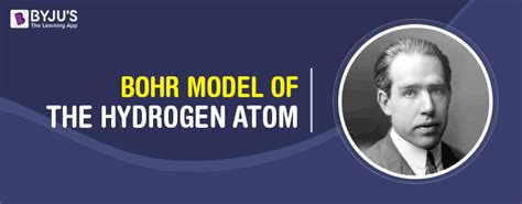 Bohr Model of the Hydrogen Atom - Equation, Formula, Limitations