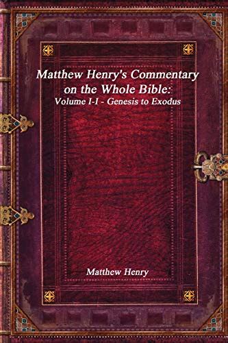 Matthew Henry S Commentary On The Whole Bible Volume I I Genesis To