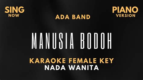 Ada Band Manusia Bodoh I Karaoke Nada Wanita I Karaoke Female Key I