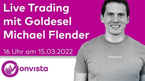 Live Trading Mit Goldesel Michael Flender Youtube