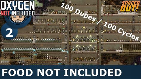 FOOD NOT INCLUDED Ep 2 Oxygen Not Included 100 Dupes 100 Cycles