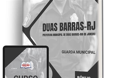 Baixar Apostila Prefeitura De Duas Barras Rj Guarda Municipal