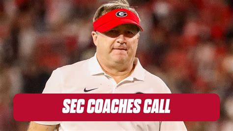 Kirby Smart Shares Last Word On Georgia Texas Top Sec Showdown Sec