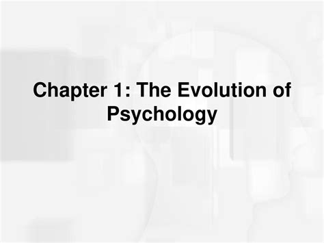 Chapter 1 The Evolution Of Psychology Ppt Download