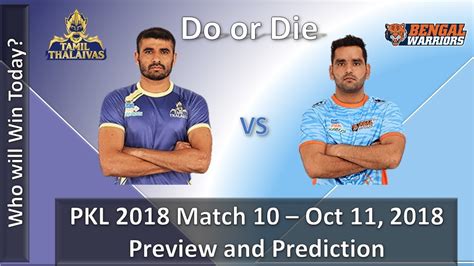 Tamil Thalaivas Vs Bengal Warriors Pro Kabaddi 2018 Season 6 Match 10