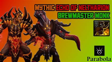 Mythic Echo Of Neltharion Brewmaster Monk Pov Parabola Aberrus