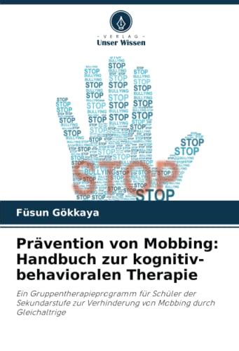 Pr Vention Von Mobbing Handbuch Zur Kognitiv Behavioralen Therapie