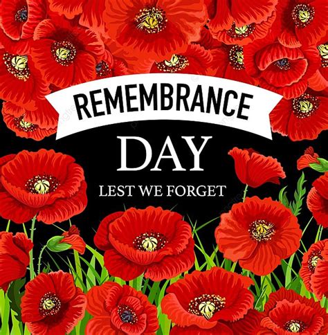 Remembrance Day November 11 Poppies Poster Template Download On Pngtree