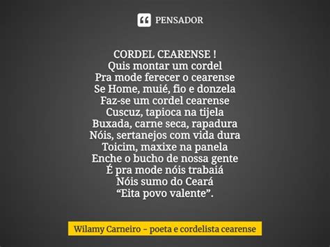 Cordel Cearense⁠ Quis Montar Um Wilamy Carneiro Poeta E Pensador