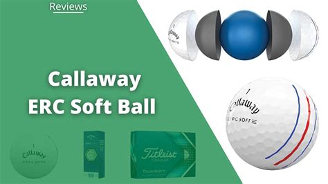 Callaway ERC Soft Review: Pros, Cons, Alternatives