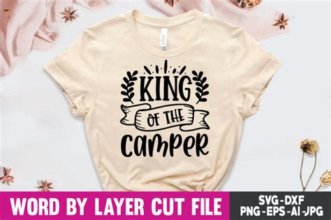 King Of The Camper Svg Graphic By Artisan Dreamz Creative Fabrica