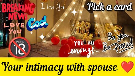 💕all Signs ️ Your Intimacy With Spouse 💕 Juicymessages 🔥🔮 Pickacard Tarot Love Pickacard