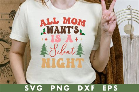 All Mom Want S Is A Silent Night Svg Graphic By CraftSVG Creative Fabrica