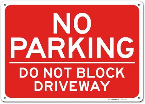 No Parking Do Not Block Driveway Sign 10 X 14 040