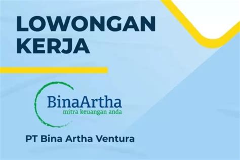 INFO LOKER PT Bina Artha Ventura Buka Lowongan Kerja Makassar Cek