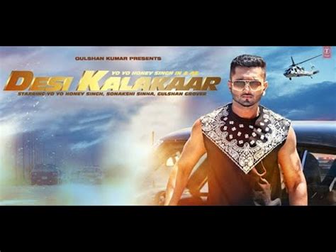 Official Desi Kalakaar Full Video Song Yo Yo Honey Singh Honey Singh