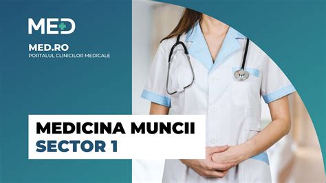 Medicina Muncii Sector 1 Top 5 Clinici Verificate Med Ro