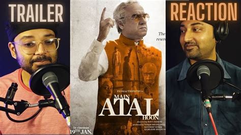 Main Atal Hoon Trailer Reaction In Bengali Pankaj Tripathi Ravi