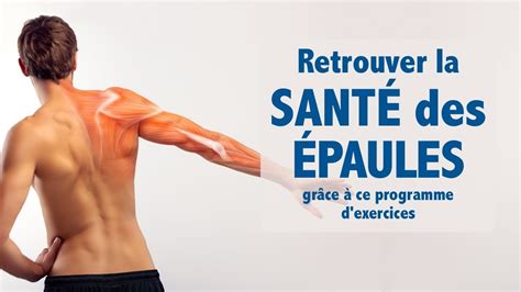 Retrouver La Sant Des Paules Gr Ce Ce Programme D Exercices