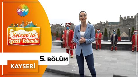 Sevcan La Lezzet Yolunda B L M Kayseri Youtube