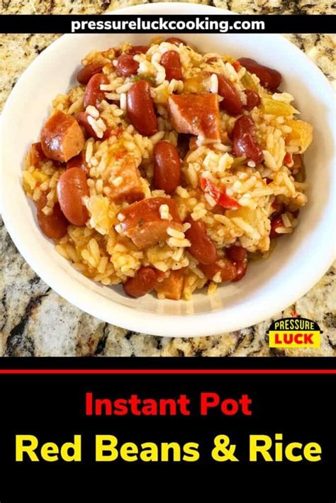 Instant Pot Red Beans And Rice Recipe In 2023 Instant Pot Dinner Recipes Red Bean And Rice