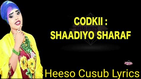 SHAADIYO SHARAF IYO XASUUSTII SAADO ALI KUN JEER KU XAMDIYAA LYRICS