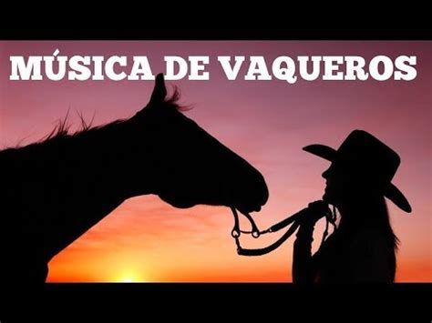 Música DE VAQUEROS del viejo oeste americano YouTube