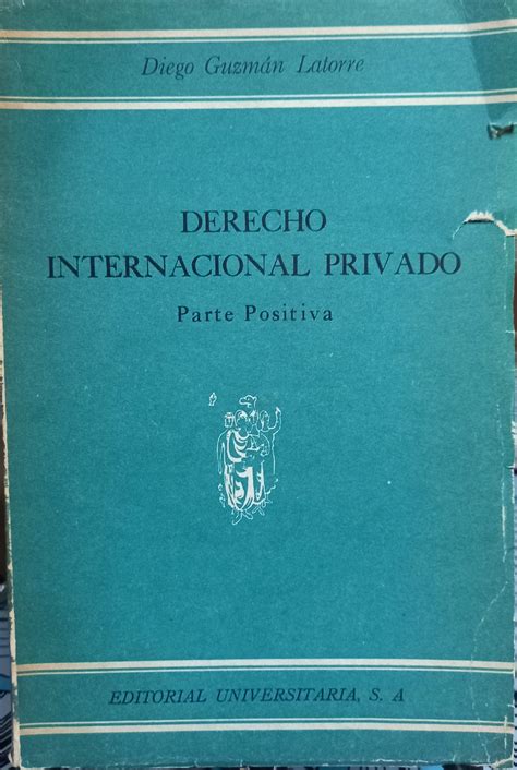 Derecho Internacional Privado Parte Positiva By Guzmán Latorre Diego