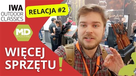 Jeszcze więcej strzeleckich nowości relacja IWA 2 YouTube