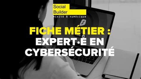 Fiche métier Experte en Cybersécurité Social Builder